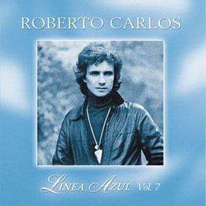 Disco Línea Azul, Vol. 7 de Roberto Carlos