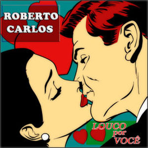 Disco Louco Por Você [Remastered] de Roberto Carlos