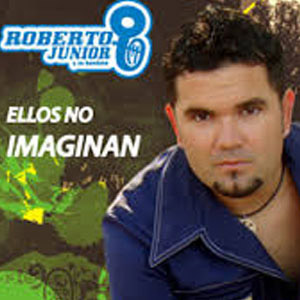 Disco Ellos No Imaginan de Roberto Junior Y Su Bandeño