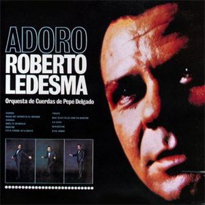 Disco Adoro de Roberto Ledesma