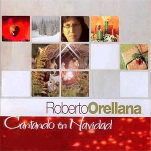 Disco Canto A La Navidad de Roberto Orellana