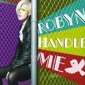 Disco Handle Me de Robyn