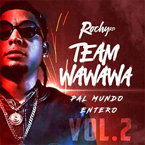 Disco Team Wa Wa Wa Pal Mundo Entero, Vol. 2 de Rochy RD