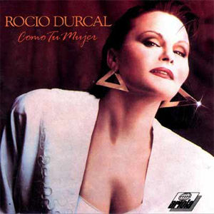 Disco Como Tu Mujer de Rocío Dúrcal