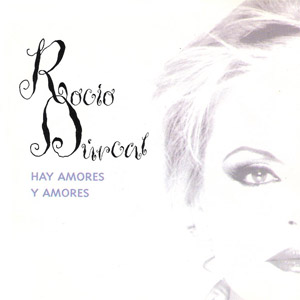 Disco Hay Amores Y Amores de Rocío Dúrcal