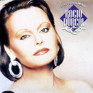 Disco Si Te Pudiera Mentir de Rocío Dúrcal