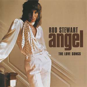 Disco Angel The Love Songs de Rod Stewart