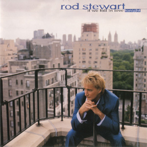 Disco If We Fall In Love Tonight de Rod Stewart