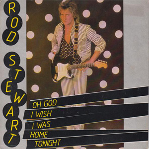 Disco Oh God I Wish I Was Home Tonight de Rod Stewart
