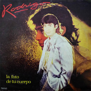 Disco La Foto de Tu Cuerpo de Rodrigo Bueno