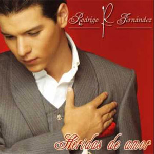 Disco Heridas De Amor de Rodrigo Fernández
