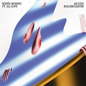 Disco Jacuzzi Rollercoaster de Roisin Murphy