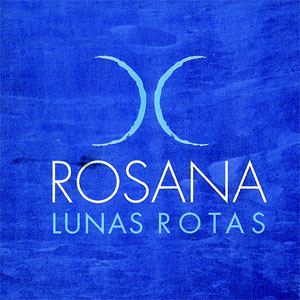 Disco Lunas Rotas de Rosana