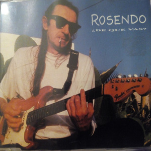 Disco ¿De Que Vas? de Rosendo Mercado