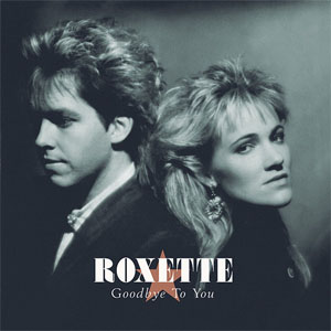 Disco Goodbye To You de Roxette