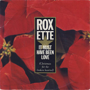 Disco  It Must Have Been Love (Christmas For The Broken Hearted) de Roxette