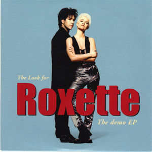 Disco The Look For Roxette - The Demo EP de Roxette