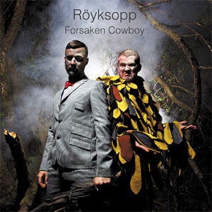 Disco Forsaken Cowboy de Royksopp