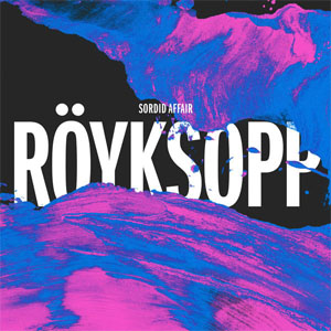 Disco Sordid Affair de Royksopp