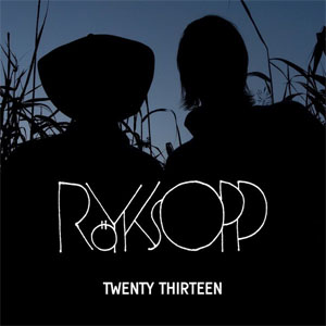 Disco Twenty Thirteen de Royksopp