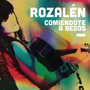 Disco Comiéndote a Besos de Rozalén