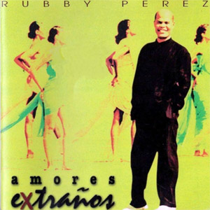 Disco Amores Extraños de Rubby Pérez