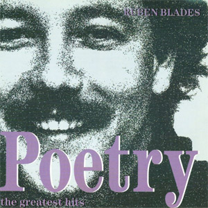 Disco Poetry - The Greatest Hits de Rubén Blades