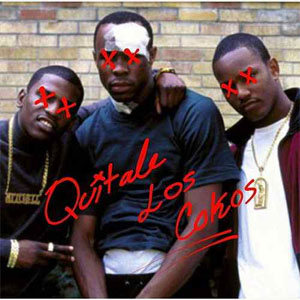 Disco Quítale los Cokos de Ruddi Nizz