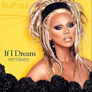 Disco If I Dream Remixes de Rupaul