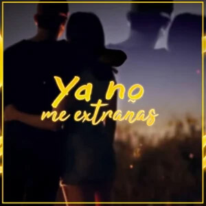 Disco Ya No Me Extrañas de Rusherking