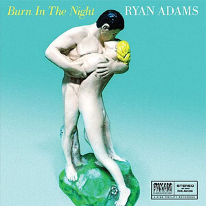 Disco Burn in the Night de Ryan Adams