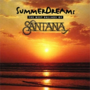 Disco Summer Dreams: The Best Ballads Of Santana de Santana