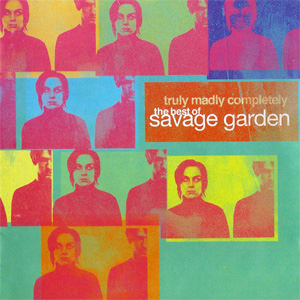 Disco Truly Madly Completely: The Best Of Savage Garden (Special Edition) de Savage Garden