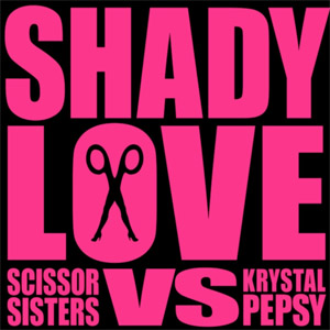 Disco Shady Love de Scissor Sisters