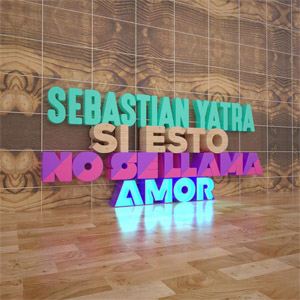 Disco Si Esto No Se Llama Amor de Sebastián Yatra