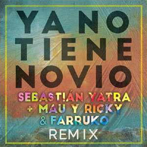 Disco Ya No Tiene Novio (Remix) de Sebastián Yatra