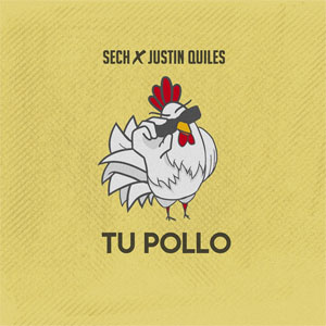 Disco Tu Pollo de Sech