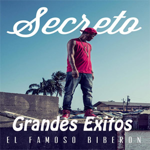 Disco Grandes Éxitos  de Secreto El Famoso Biberón
