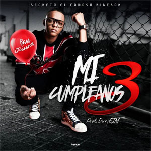 Disco Mi Cumpleanos 3 de Secreto El Famoso Biberón
