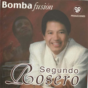 Disco Bomba Fusión  de Segundo Rosero