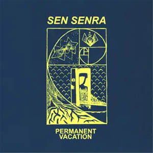 Disco Permanent Vacation de Sen Senra