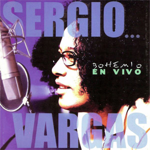 Disco Bohemio En Vivo  de Sergio Vargas