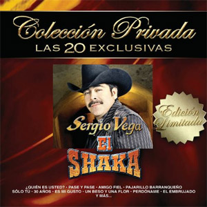 Disco Colección Privada: Las 20 Exclusivas de Sergio Vega - El Shaka