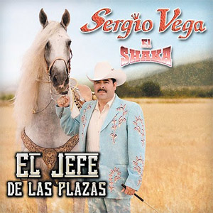 Disco El Jefe De Las Plazas de Sergio Vega - El Shaka