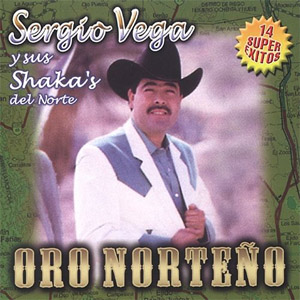 Disco Oro Norteño de Sergio Vega - El Shaka