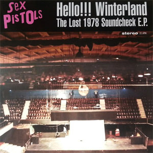 Disco Hello!!! Winterland The Lost 1978 Soundcheck E.P. de Sex Pistols