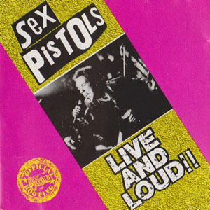 Disco Live And Loud!! de Sex Pistols