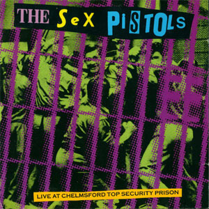 Disco Live At Chelmsford Top Security Prison de Sex Pistols