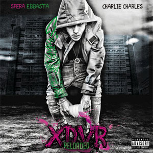Disco XDVR Reloaded de Sfera Ebbasta