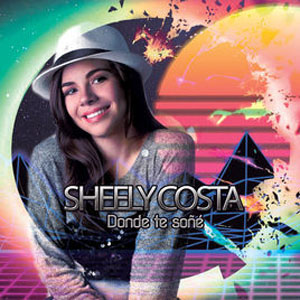 Disco Dónde Te Soñé de Sheely Costa